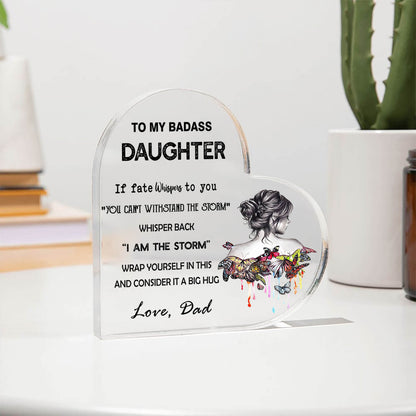 To My Daughter - D350 - Heart Shaped Acrylic Plaque