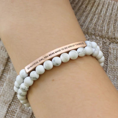 Beautiful Girl You Were Made To Do Great Things - Earth Stone Bracelet