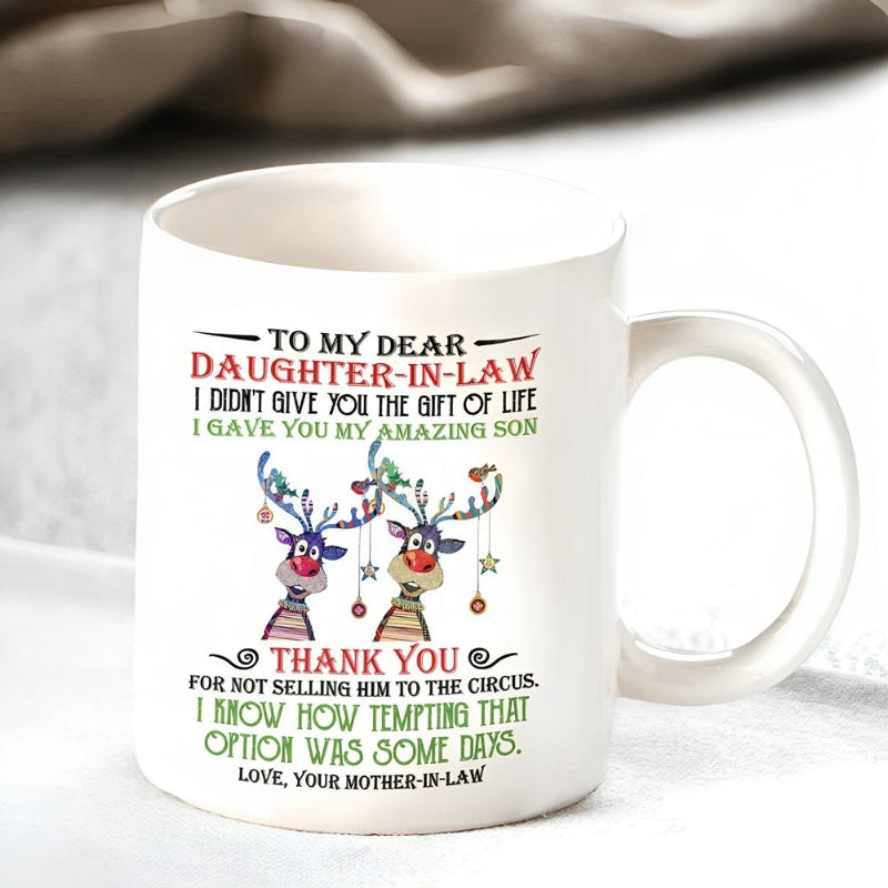 I Gave You My Amazing Son - Best Gift For Daughter-In-Law Mugs