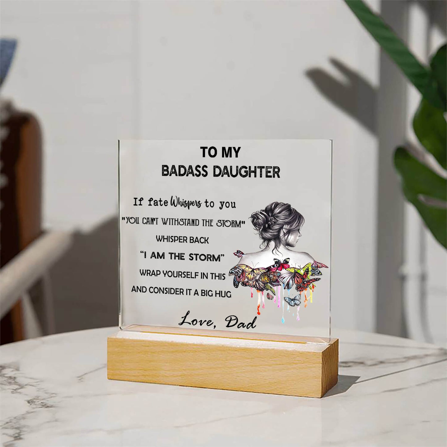 To My Daughter - D349 -  LED Acrylic Plaque