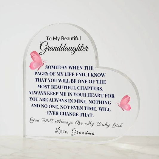 To My Granddaughter - From Grandma - Someday When The Pages Of My Life End - Heart Shaped Acrylic Plaque