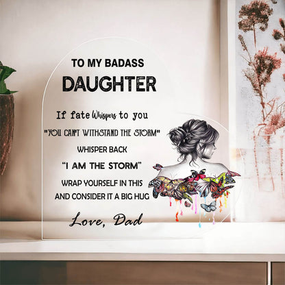 To My Daughter - D350 - Heart Shaped Acrylic Plaque