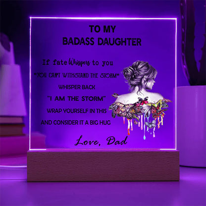 To My Daughter - D349 -  LED Acrylic Plaque