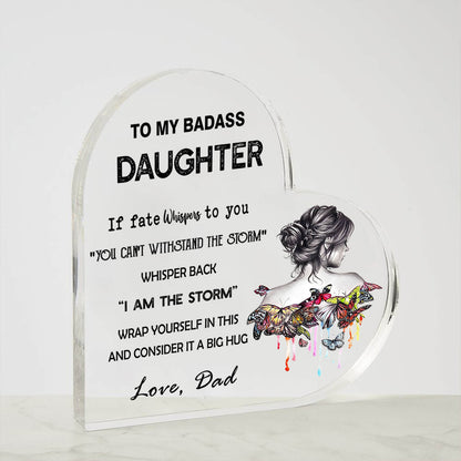 To My Daughter - D350 - Heart Shaped Acrylic Plaque