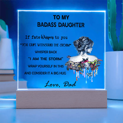 To My Daughter - D349 -  LED Acrylic Plaque