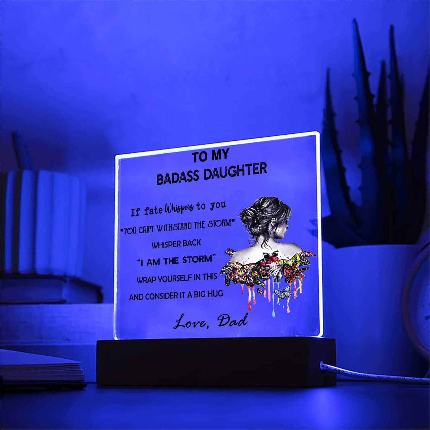 To My Daughter - D349 -  LED Acrylic Plaque