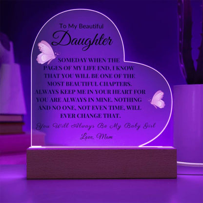 To My Daughter - From Mom - Someday When The Pages of My Life End - LED Heart Acrylic Plaque