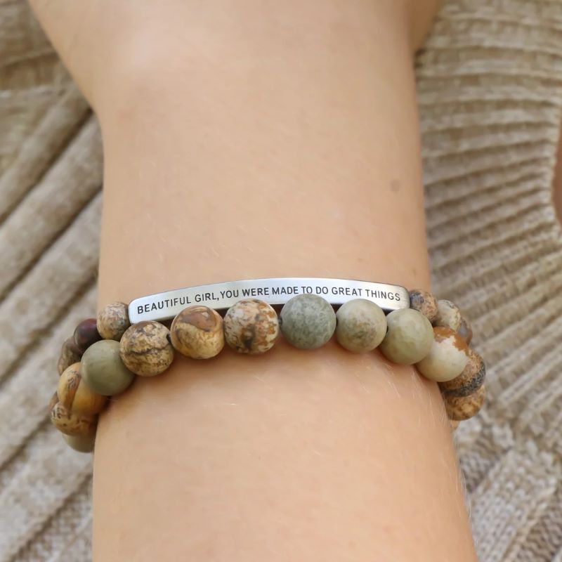 Beautiful Girl You Were Made To Do Great Things - Earth Stone Bracelet