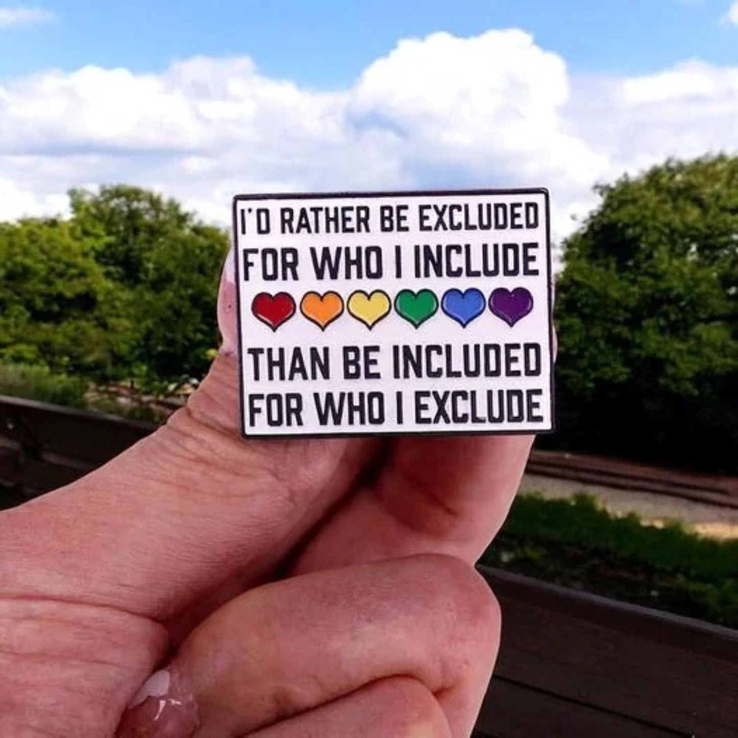 I'd Rather Be Excluded Pride Enamel Pin