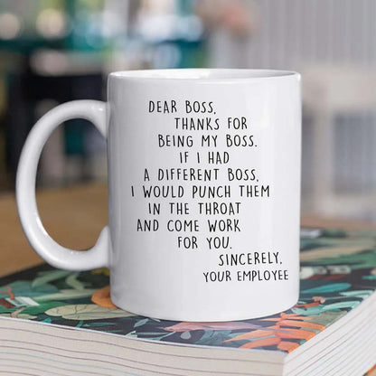 If I Had A Different Boss - Coffee Mug