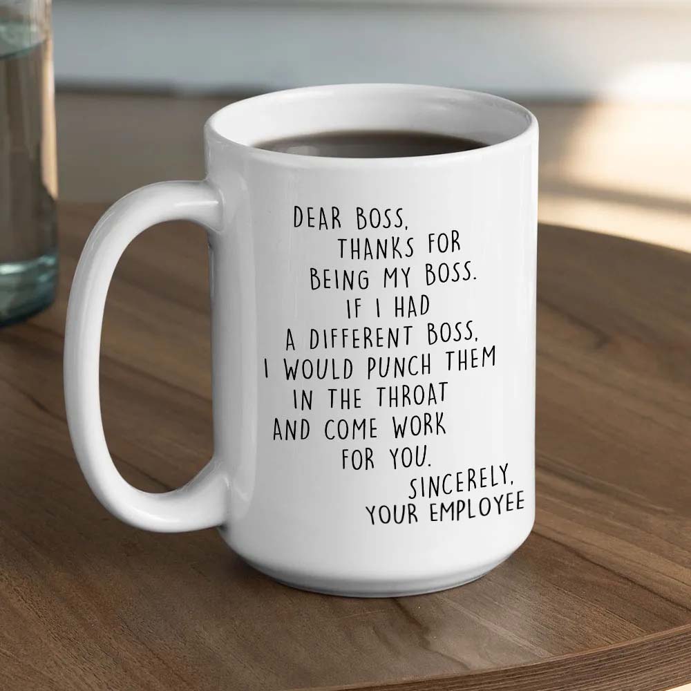 If I Had A Different Boss - Coffee Mug