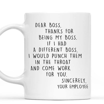 If I Had A Different Boss - Coffee Mug