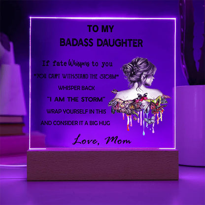 To My Daughter - D349 -  LED Acrylic Plaque