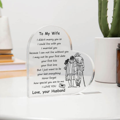 To My Wife - D354 -  Heart Shaped Acrylic Plaque