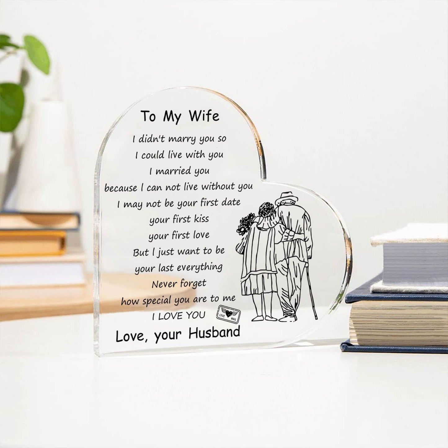 To My Wife - D354 -  Heart Shaped Acrylic Plaque