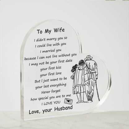 To My Wife - D354 -  Heart Shaped Acrylic Plaque