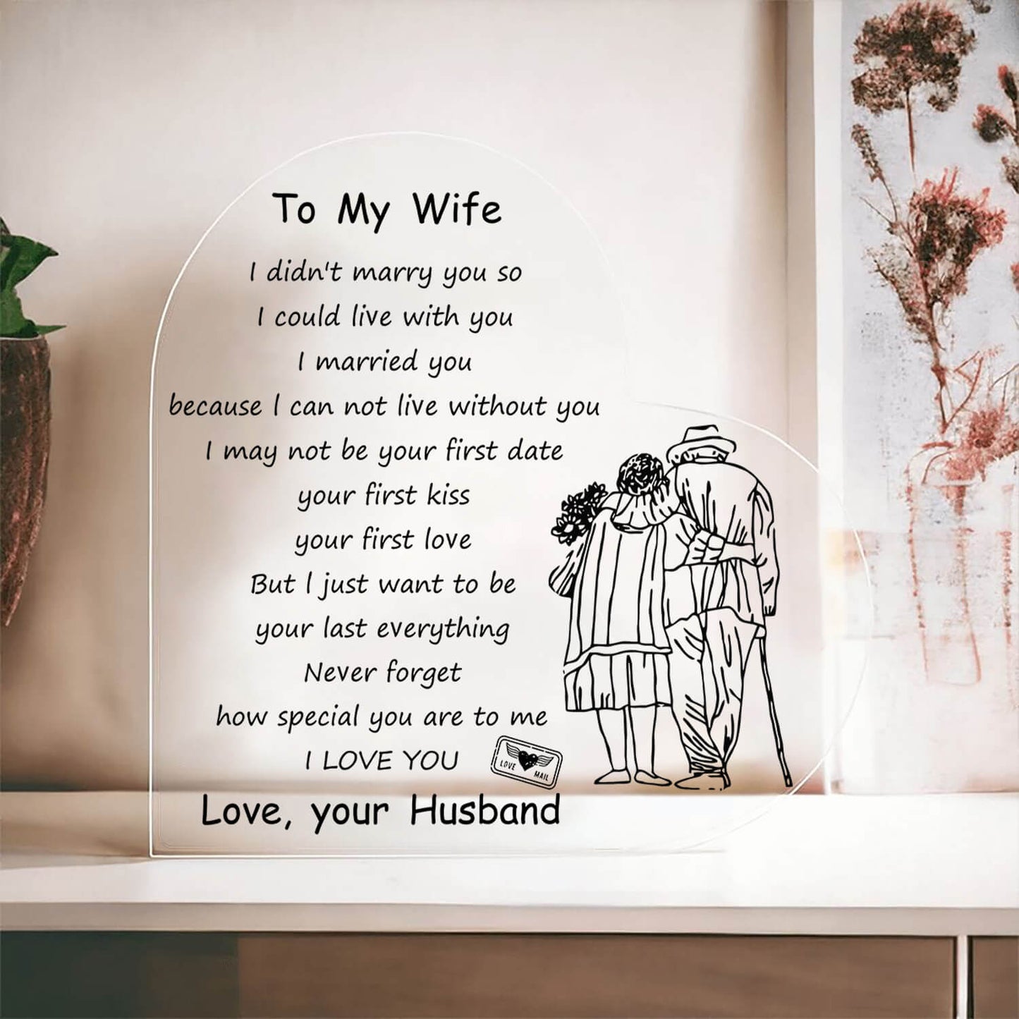 To My Wife - D354 -  Heart Shaped Acrylic Plaque