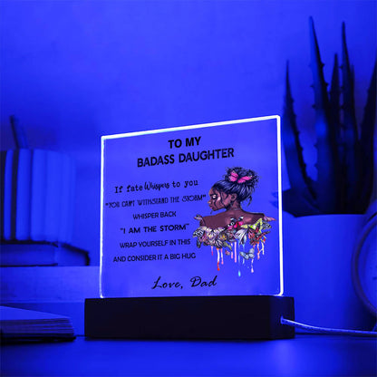 To My Daughter - D355 -  LED Acrylic Plaque