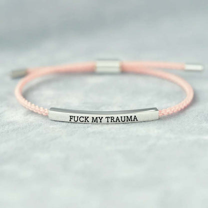 F❤ck My Trauma Tube Bracelet