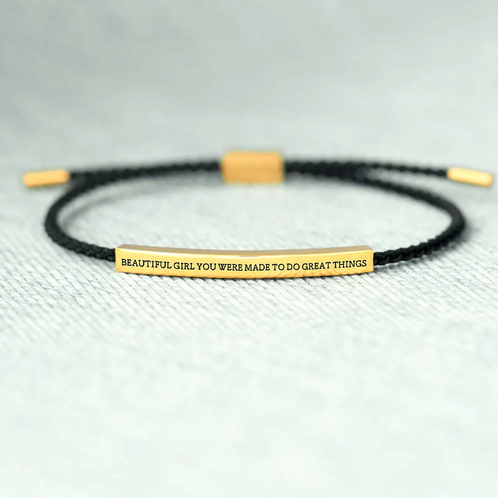 Beautiful Girl You Were Made To Do Great Things - Tube Bracelet