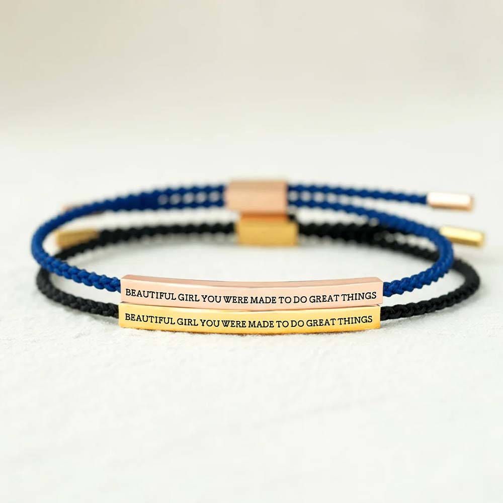 Beautiful Girl You Were Made To Do Great Things - Tube Bracelet