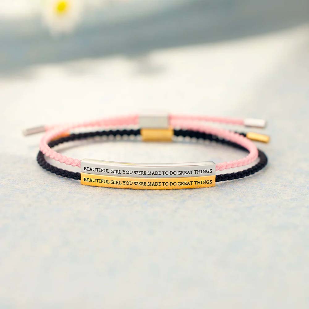 Beautiful Girl You Were Made To Do Great Things - Tube Bracelet