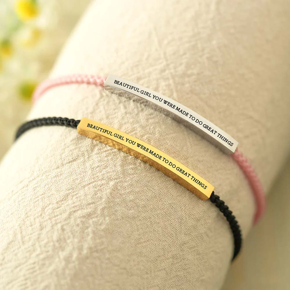 Beautiful Girl You Were Made To Do Great Things - Tube Bracelet