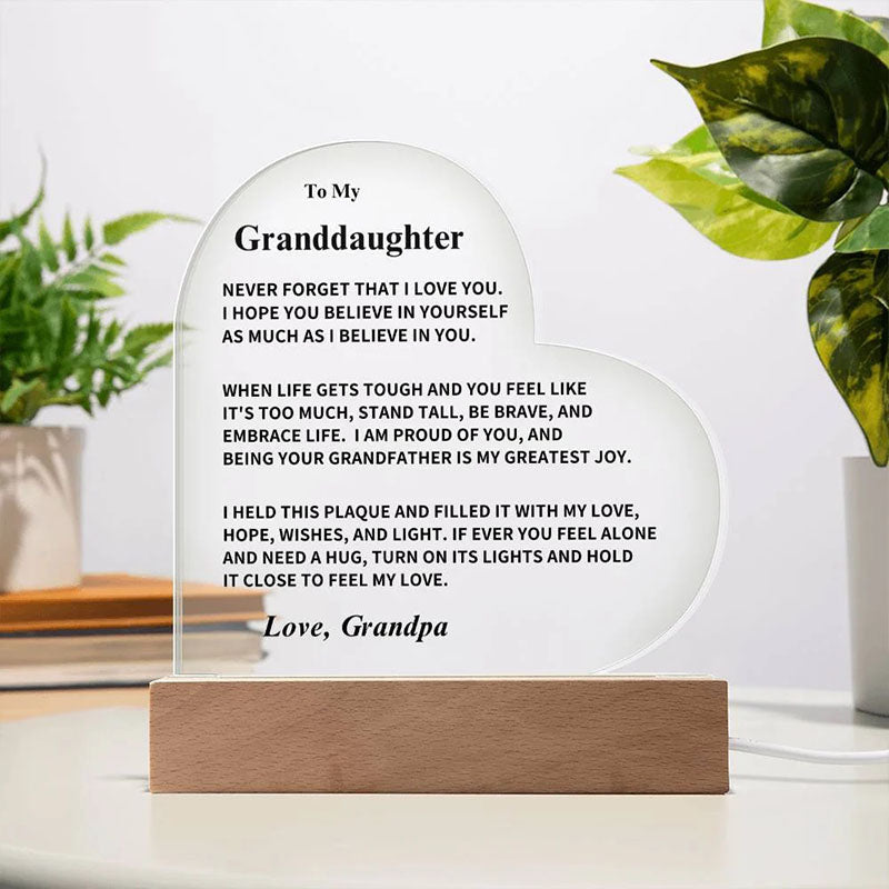 To My Granddaughter - From Grandpa - Never Forget That I Love You - LED Heart Acrylic Plaque