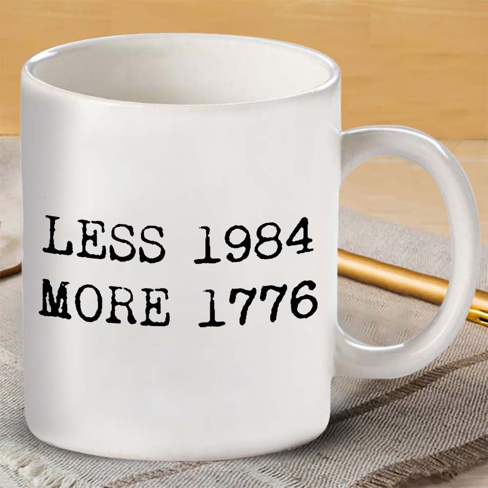 Less 1984 More 1776 Coffee Mug