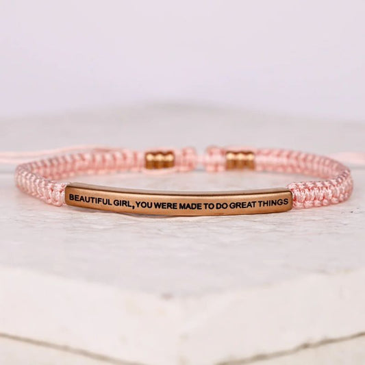 Beautiful Girl You Were Made To Do Great Things - Rope Bracelet