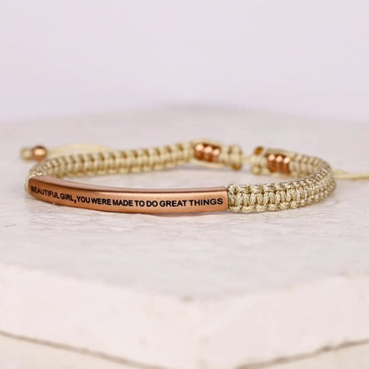 Beautiful Girl You Were Made To Do Great Things - Rope Bracelet