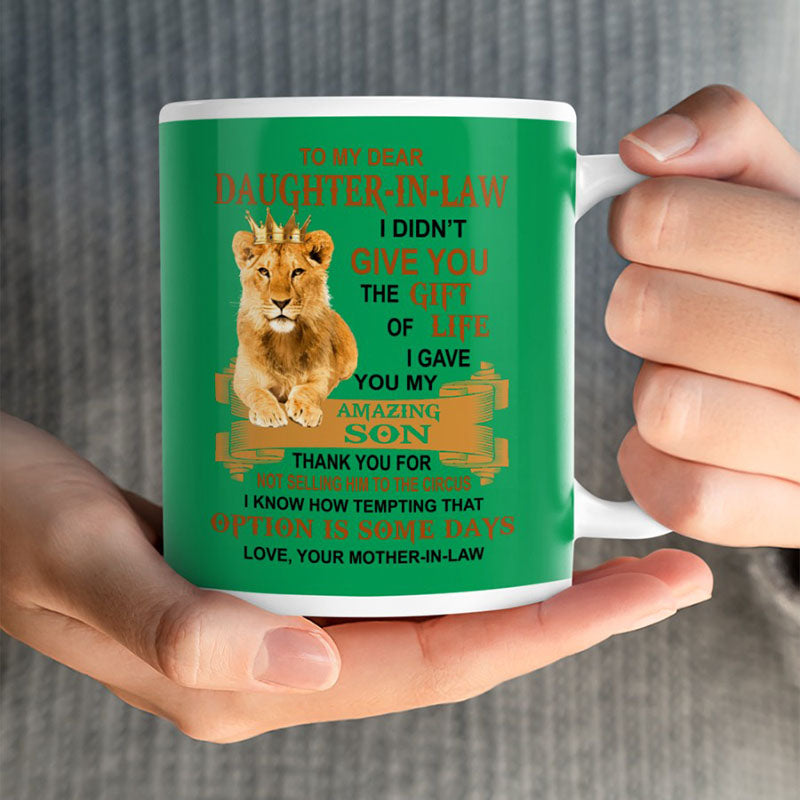 I Gave You My Amazing Son - Best Gift For Daughter-In-Law Lion Mugs