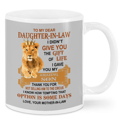 I Gave You My Amazing Son - Best Gift For Daughter-In-Law Lion Mugs