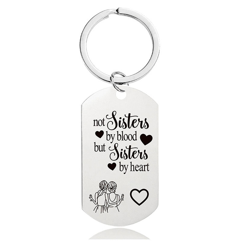 Not Sisters By Blood But Sisters By Heart - Inspirational Keychain - A911