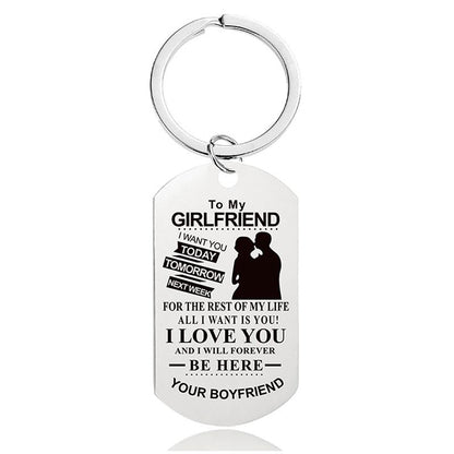 To My Girlfriend - I Love You And I Will Forever Be Here - Inspirational Keychain - A913