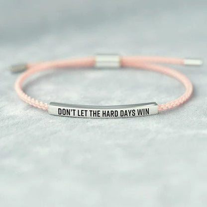 Don't Let The Hard Days Win Tube Bracelet