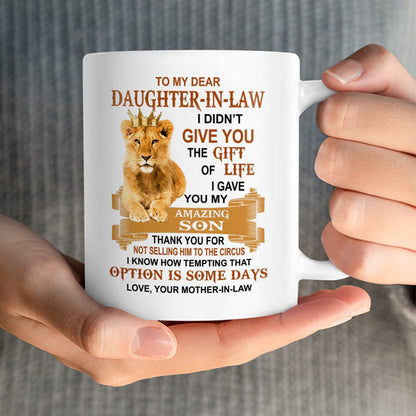 I Gave You My Amazing Son - Best Gift For Daughter-In-Law Lion Mugs