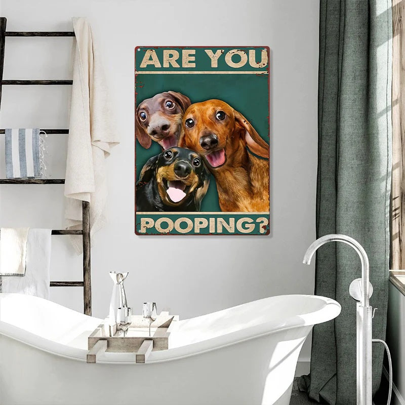 Are You Pooping Funny Dogs - Metal Sign - Gifts For Pet Lovers Personalized Custom Metal Sign