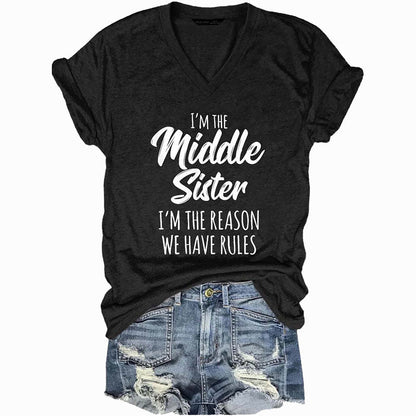 I'm the Middle Sister Rules Don't Apply To Me Funny T-shirts