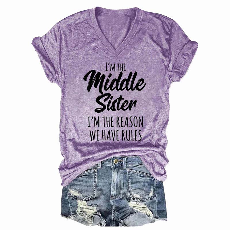 I'm the Middle Sister Rules Don't Apply To Me Funny T-shirts