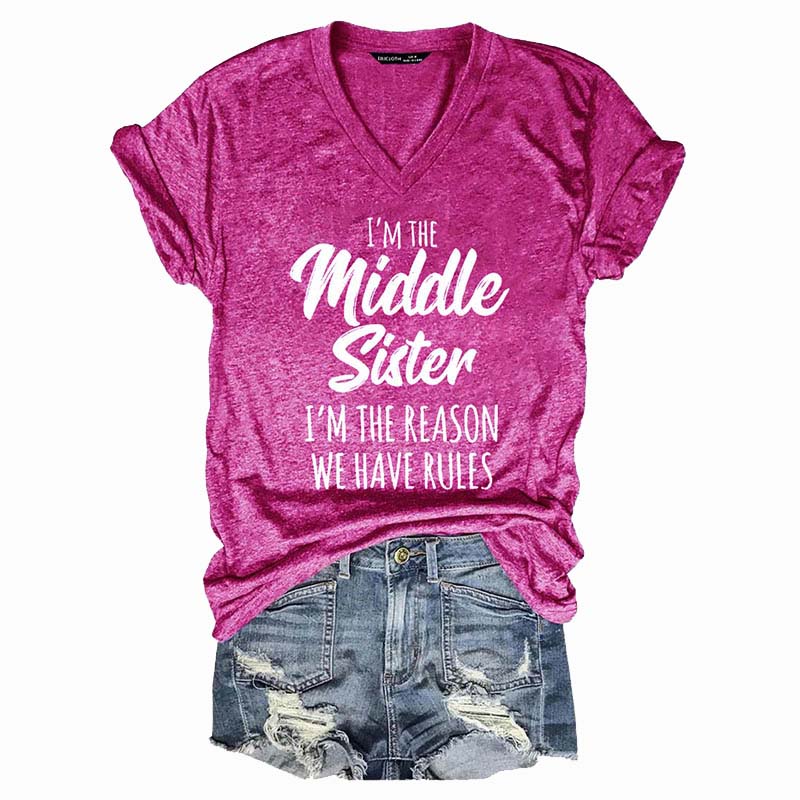 I'm the Middle Sister Rules Don't Apply To Me Funny T-shirts