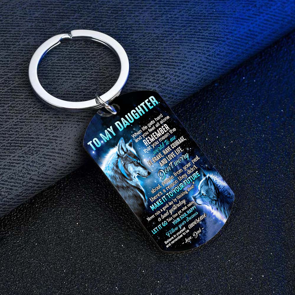 Dad To Daughter - Let It Go - Wolf Multi Colors Personalized Keychain - A882