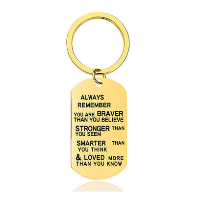 Always Remember You Are Braver Than You Believe - Inspirational Keychain - A908