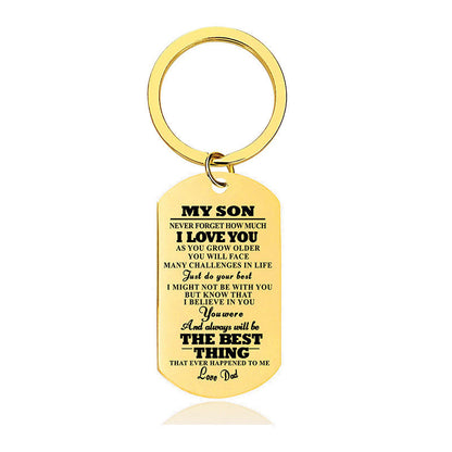 Dad To Son - Never Forget How Much I Love You - Inspirational Keychain - A910